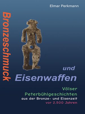cover image of Bronzeschmuck und Eisenwaffen